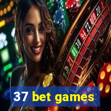 37 bet games